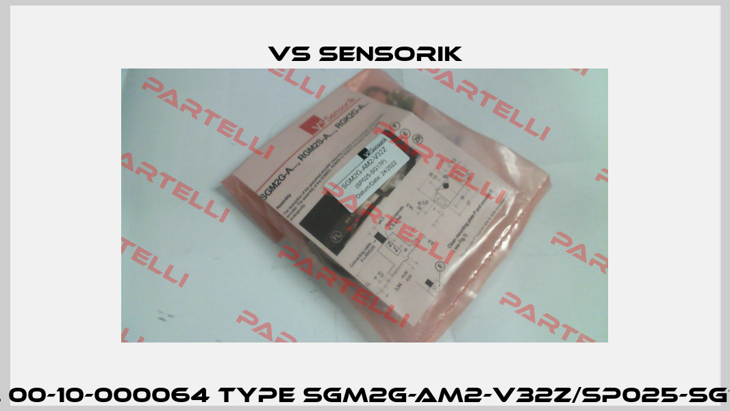 Nr. 00-10-000064 Type SGM2G-AM2-V32Z/SP025-SG17P VS Sensorik