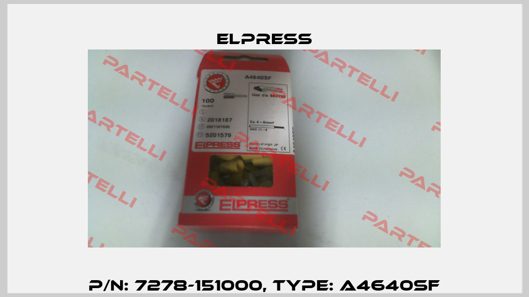 p/n: 7278-151000, Type: A4640SF Elpress