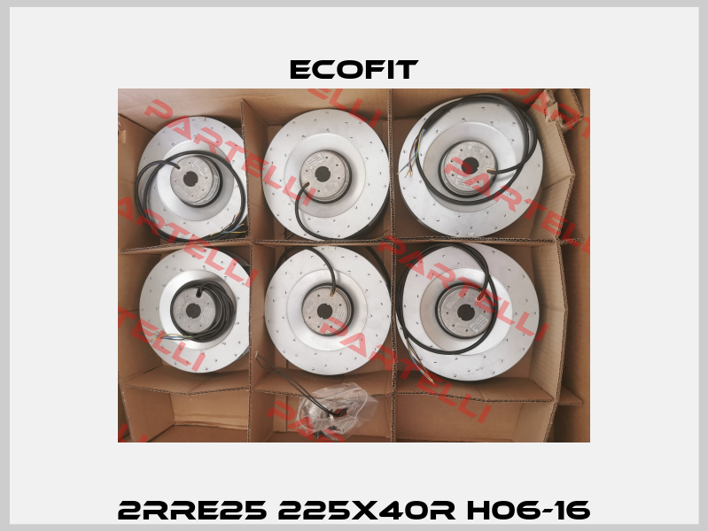 2RRE25 225x40R H06-16 Ecofit