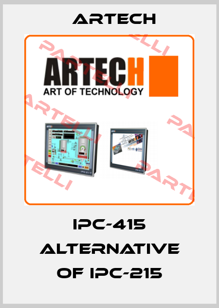 IPC-415 alternative of IPC-215 ARTECH