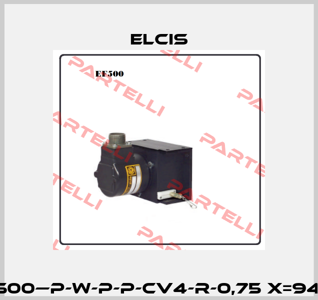 L/XEF500—P-W-P-P-CV4-R-0,75 X=9405018 Elcis