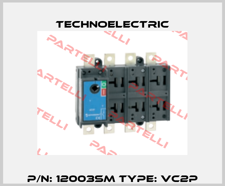 P/N: 12003SM Type: VC2P Technoelectric