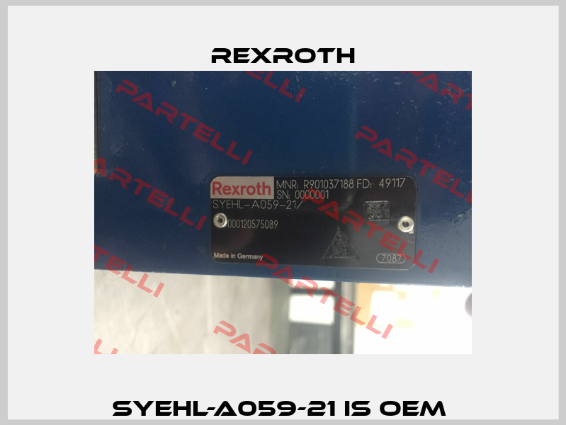 SYEHL-A059-21 is OEM  Rexroth