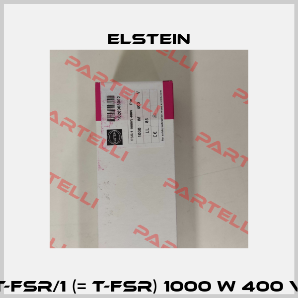 T-FSR/1 (= T-FSR) 1000 W 400 V Elstein