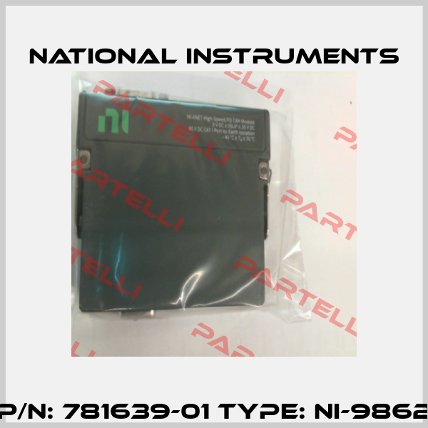 P/N: 781639-01 Type: NI-9862 National Instruments