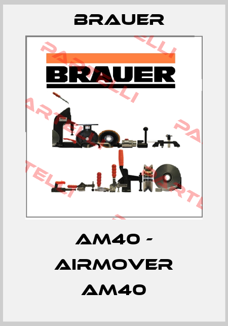 AM40 - Airmover AM40 Brauer