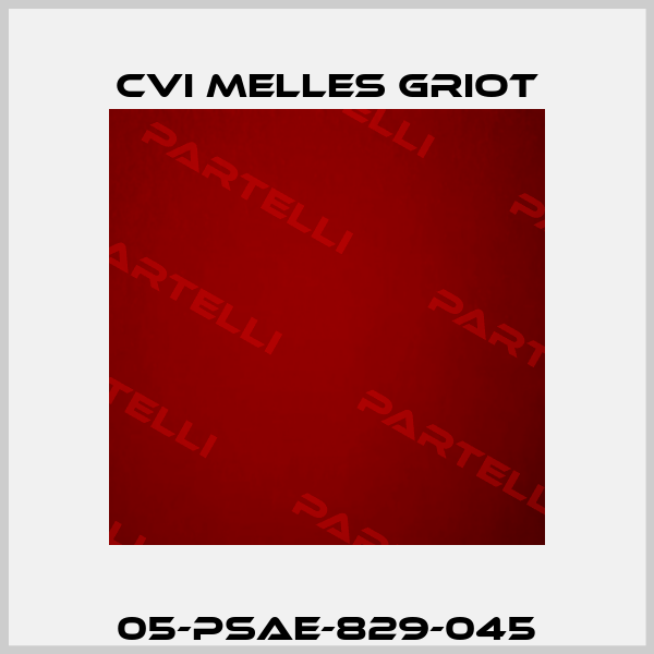 05-PSAE-829-045 CVI Melles Griot