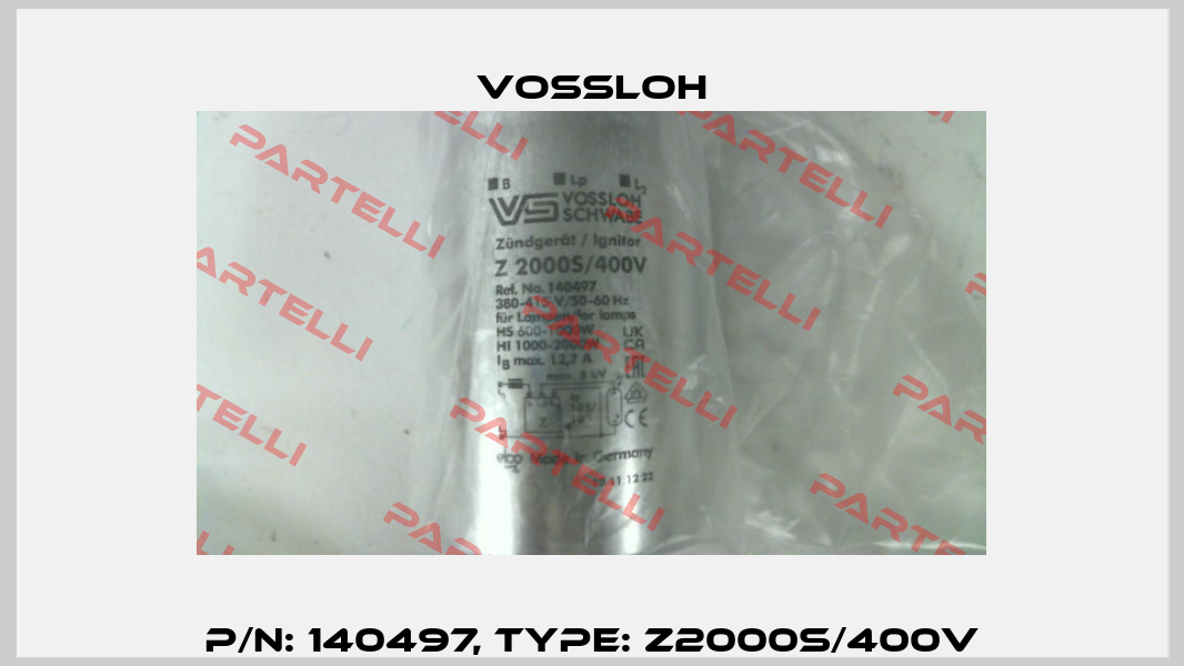 P/N: 140497, Type: Z2000S/400V Vossloh