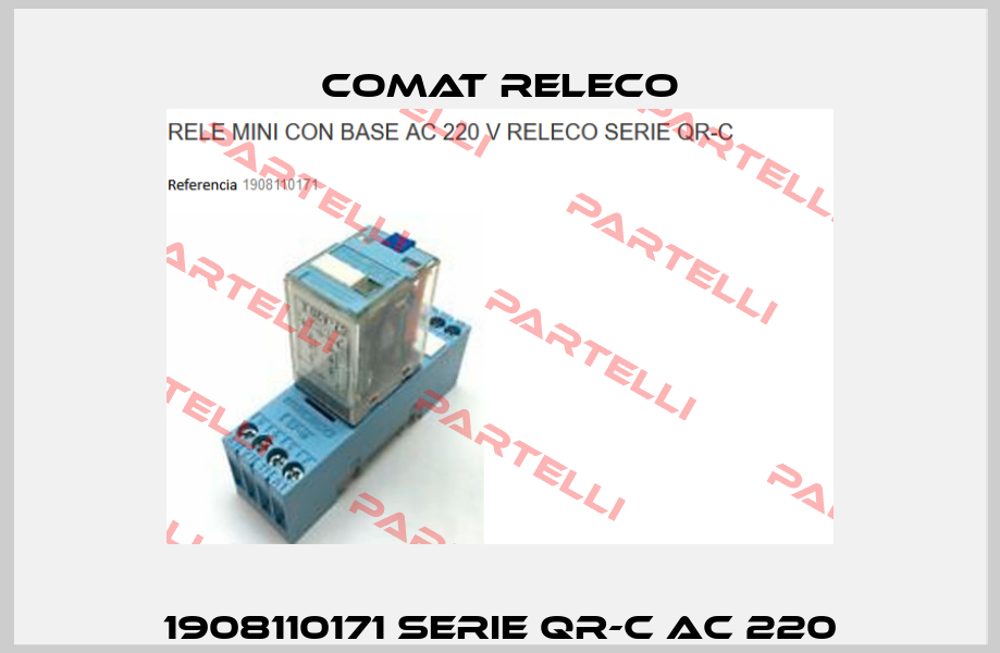 1908110171 SERIE QR-C AC 220 Comat Releco